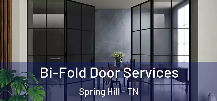 Bi-Fold Door Services Spring Hill - TN