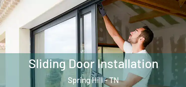 Sliding Door Installation Spring Hill - TN